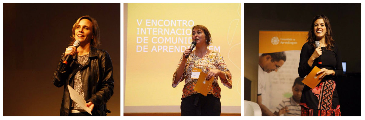 Beatriz Ferraz, diretora do Instituto Natura, Karina Rizek, coordenadora de projetos educacionais, e Carolina Briso, gerente do Projeto Comunidade de Aprendizagem dando as boas vindas na abertura do evento.